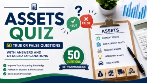 Assets Quiz (True or False Questions with Answers)