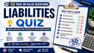 Liabilities Quiz (True or False Questions with Answers)